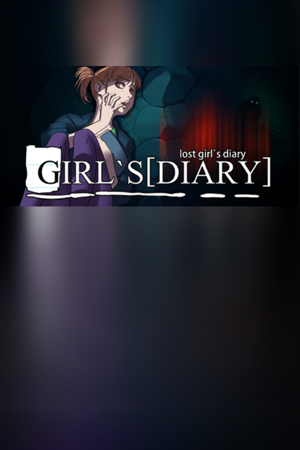 Lost girl`s [diary]