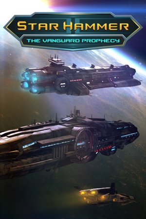 Star Hammer: The Vanguard Prophecy