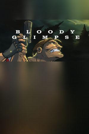 Bloody Glimpse