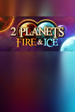 2 Planets Fire and Ice