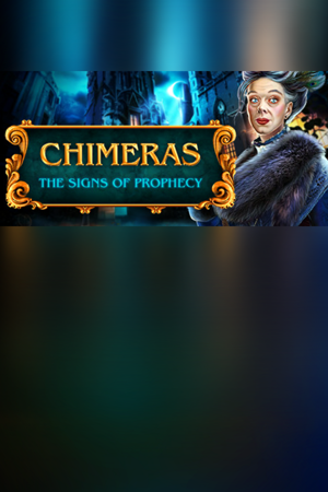 Chimeras: The Signs of Prophecy Collector's Edition