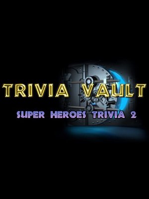 Trivia Vault: Super Heroes Trivia 2