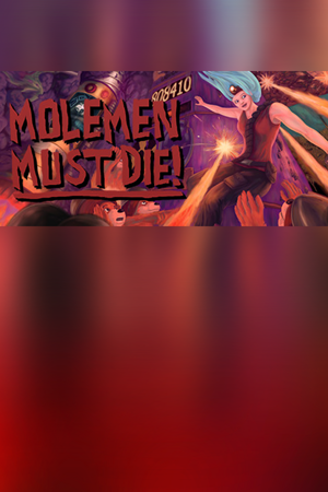 Molemen Must Die!