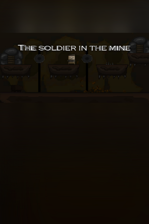 The soldier in the mine