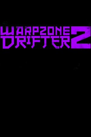 WARPZONE DRIFTER 2