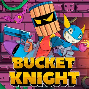 Bucket Knight