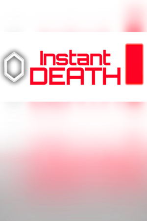 Instant Death