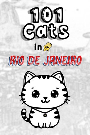 101 Cats in Rio de Janeiro