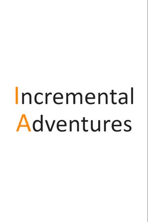 Incremental Adventures