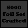Crafted 5000 foil Set!