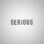 Serious