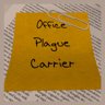 Office Plague Carrier