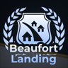 Welcome To Beaufort Landing