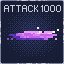 Attack 1 1000 times!