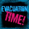 Evacuation Time!