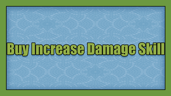 Buy Increase Damage Skill