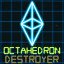 Octahedron Destroyer