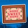 Home Sweet Home