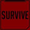 SURVIVE