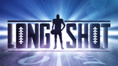 You are the Longshot