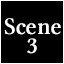 Scene 3 Complete!