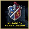 Knight's First Blood