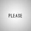 Please