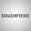 SCHADENFREUDE