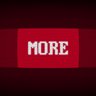 MORE and MORE