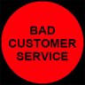 Bad Customer Service