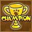 You are the Champion!