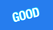 It's All Good!