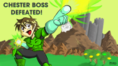 Chester Boss Defeated!