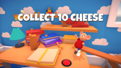 Collect 10 Cheese