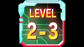 LEVEL 2-3 Boss Destroyed!