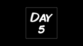 Day 5