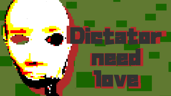 A dictator need love too