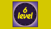 Level 6