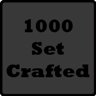 Crafted 1000 Sets!