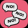 Literally say No! more more more