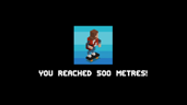 YOU REACHED 500 metres!