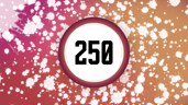 Splatter 250 times