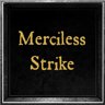 Merciless Strike
