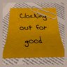 Clocking out for good