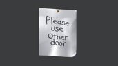 Please Use Other Door
