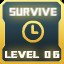 SURVIVOR LEVEL 6