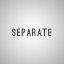 Separate