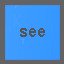 see