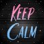 Keep Calm...