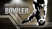 Professional Bowler